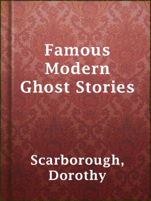 cover image of Famous Modern Ghost Stories